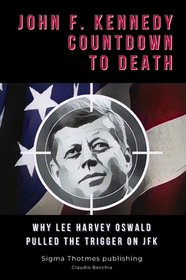 John F. Kennedy Countdown to Death: Why Lee Har... B0DB8N39MM Book Cover