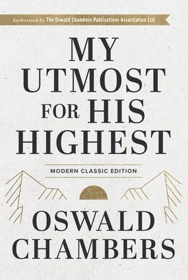 My Utmost for His Highest: Modern Classic Langu... 1640702555 Book Cover
