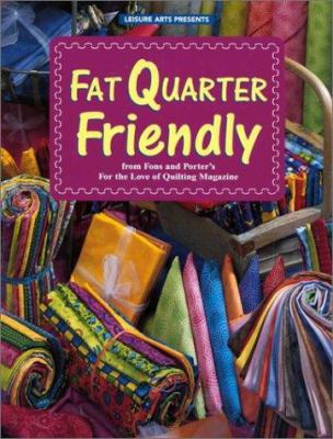 Fat Quarter Friendly 0848723619 Book Cover