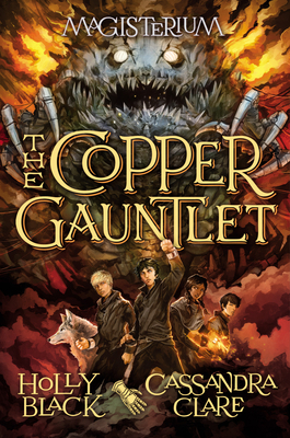 The Copper Gauntlet (Magisterium #2): Volume 2 0545522285 Book Cover