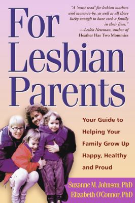 For Lesbian Parents: Your Guide to Helping Your... 1572306637 Book Cover