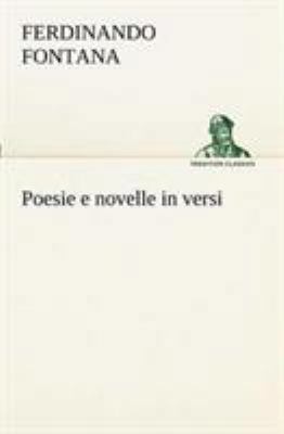 Poesie e novelle in versi [Italian] 3849121968 Book Cover