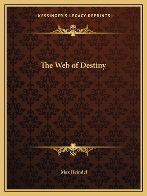 The Web of Destiny 116259327X Book Cover