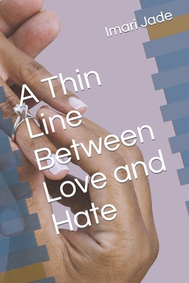 A Thin Line Between Love and Hate B0C79NP9RS Book Cover