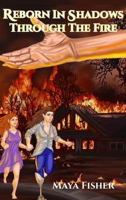 Reborn In Shadows: Through The Fire B0FRBFM3LG Book Cover
