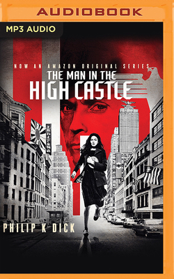 The Man in the High Castle 1511382996 Book Cover
