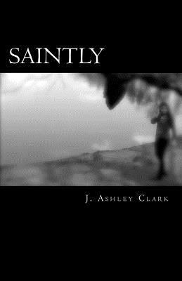 Saintly 149531801X Book Cover