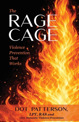 The Rage Cage: Violence Prevention That Works B0GX84S9TF Book Cover