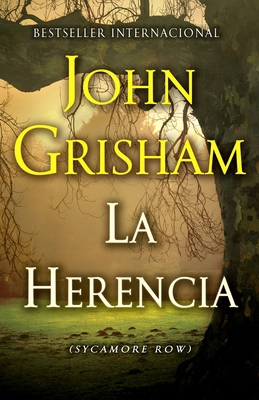 La Herencia / Sycamore Row: (The Inheritance: S... [Spanish] 110187225X Book Cover
