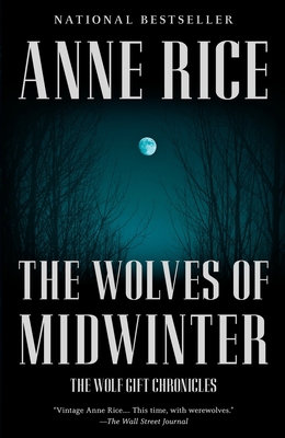 The Wolves of Midwinter: The Wolf Gift Chronicl... 0345805542 Book Cover