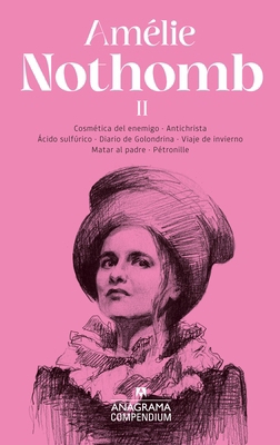 Compendium Amelie Nothomb II [Spanish] 8433926357 Book Cover
