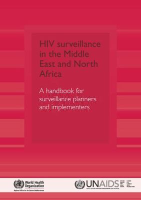 HIV Surveillance in the Middle East and North A... 9290216735 Book Cover