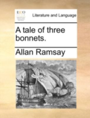 A tale of three bonnets. 1170508499 Book Cover