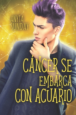 Cáncer se embarca con Acuario [Spanish] 3947909470 Book Cover
