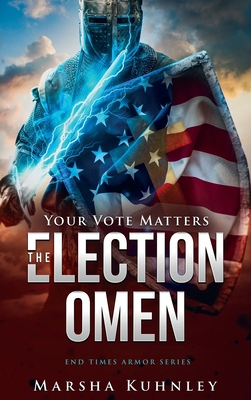 The Election Omen: Your Vote Matters 1947328522 Book Cover
