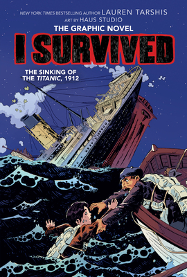 I Survived the Sinking of the Titanic, 1912: A ... 1338120921 Book Cover
