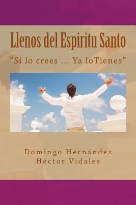 Llenos del Espiritu Santo [Spanish] 1544647948 Book Cover