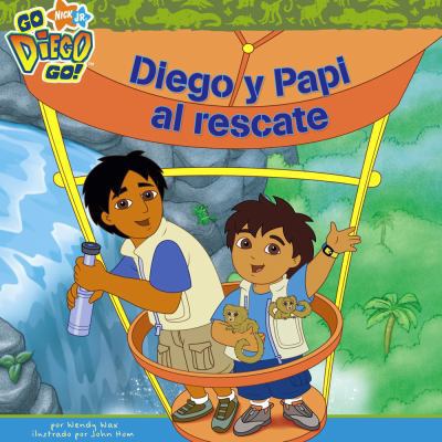 Diego y Papi al rescate [Spanish] 1416950443 Book Cover