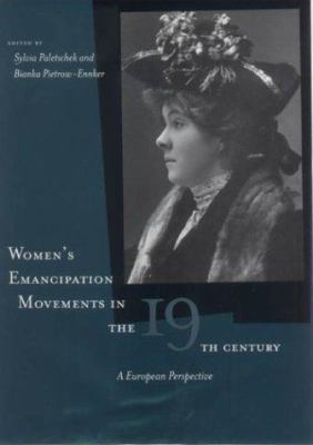 Women's Emancipation Movements in the Nineteent... 0804747644 Book Cover