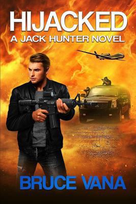 Hijacked: A Jack Hunter Novel 0692283102 Book Cover