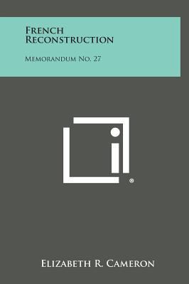 French Reconstruction: Memorandum No. 27 1258660075 Book Cover