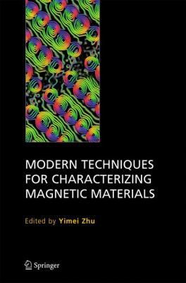 Modern Techniques for Characterizing Magnetic M... 1441954619 Book Cover