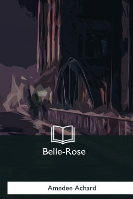 Belle-Rose [French] 1979847835 Book Cover