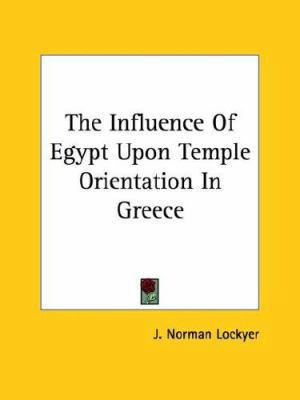 The Influence Of Egypt Upon Temple Orientation ... 1417970502 Book Cover