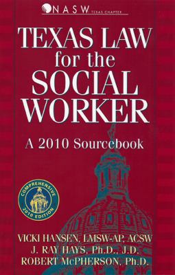 Texas Law for the Social Worker (2010) 1886298343 Book Cover