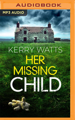 Her Missing Child 1799769860 Book Cover