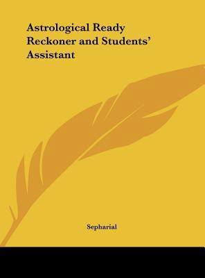 Astrological Ready Reckoner and Students' Assis... 1161394214 Book Cover