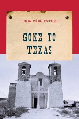 Gone to Texas 1590774000 Book Cover