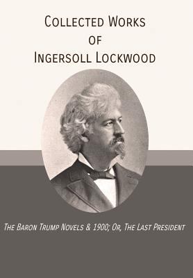 Collected Works of Ingersoll Lockwood: The Baro... 1946774227 Book Cover