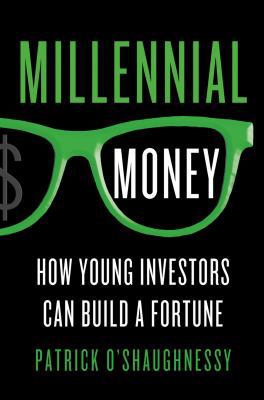 Millennial Money: How Young Investors Can Build... 1137279257 Book Cover