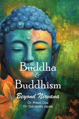 Hardcover Buddha and Buddhism - Beyond Nirvana Book