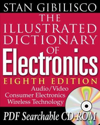 The Illustrated Dictionary of Electronics 0071372369 Book Cover