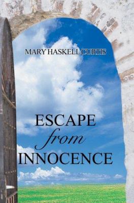 Escape from Innocence 0595374808 Book Cover