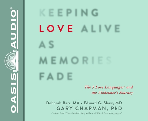 Keeping Love Alive as Memories Fade: The 5 Love... 1613758359 Book Cover