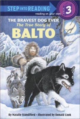 Bravest Dog Ever: Story of Balto 039499695X Book Cover
