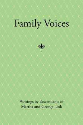 Family Voices: Writings by Descendants of Luise... 1453545387 Book Cover