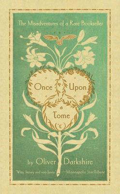 Once Upon a Tome: The Misadventures of a Rare B... 1324074787 Book Cover