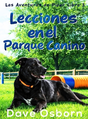 Lecciones en el Parque Canino [Spanish] B0GTC4RBNT Book Cover