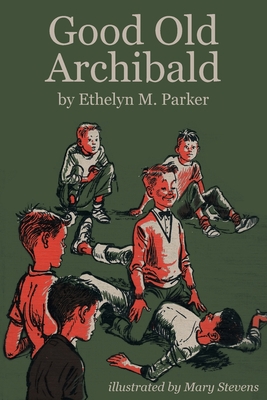 Good Old Archibald 1479447374 Book Cover