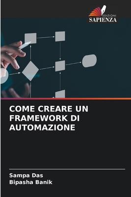 Come Creare Un Framework Di Automazione [Italian] 6138262158 Book Cover