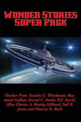 Wonder Stories Super Pack: A Positronic Book 151540496X Book Cover