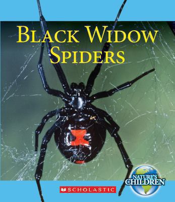 Black Widow Spiders (Nature's Children) 0531254356 Book Cover