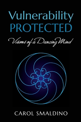 Vulnerability Protected: Visions of a Dancing Mind 1952292166 Book Cover
