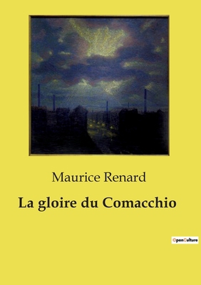 La gloire du Comacchio [French] B0D2PSNFPP Book Cover