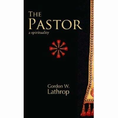 The Pastor: A Spirituality 0800638018 Book Cover