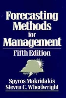 Forecasting Methods for Management 0471600636 Book Cover